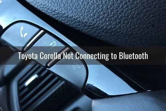 Why Is My Toyota Not Connecting to Bluetooth Anymore
