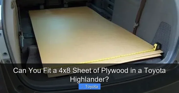 Can You Fit a 4x8 Sheet of Plywood in a Toyota Highlander